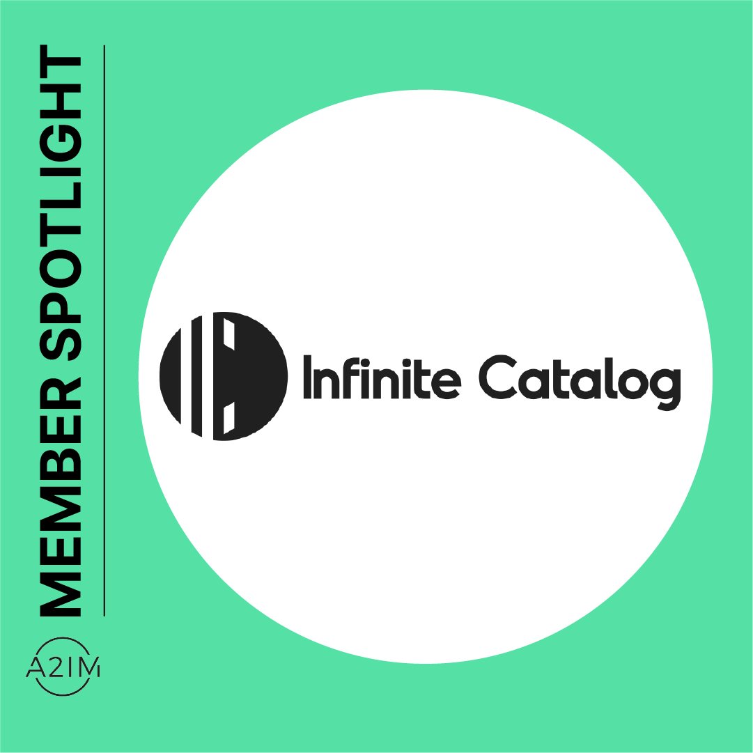 A2IM Associate Member Spotlight Infinite Catalog